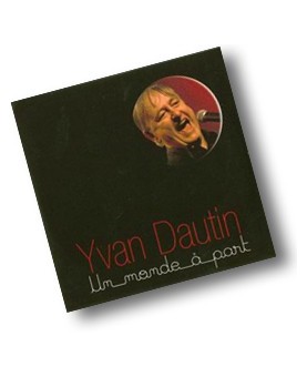 YVAN DAUTIN / UN MONDE À PART