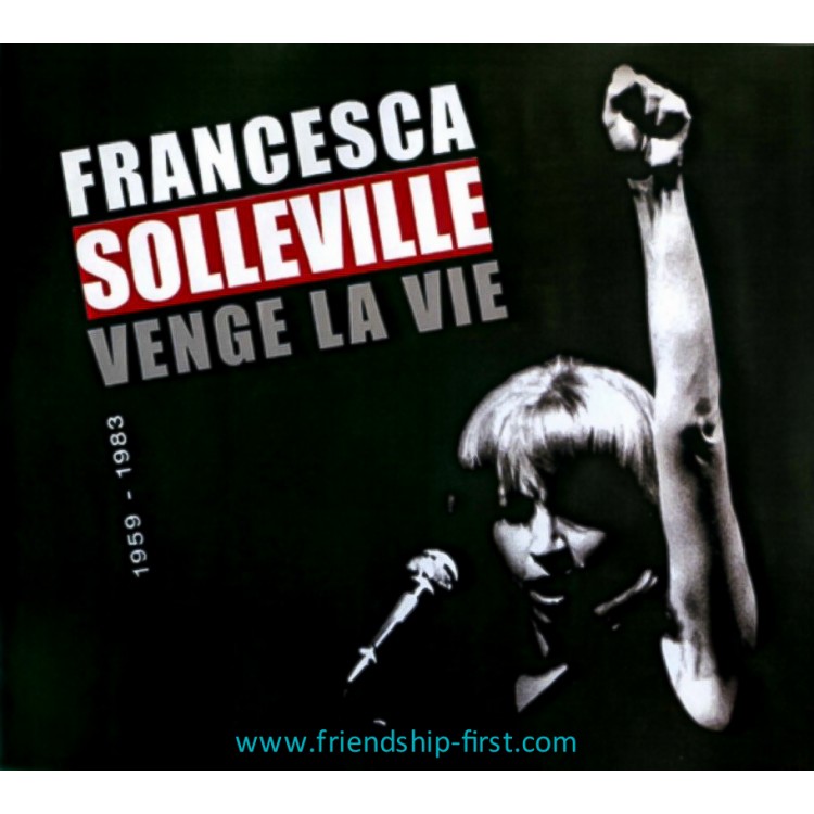 FRANCESCA SOLLEVILLE / VENGE LA VIE 1959-1983